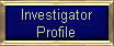 Investigator Profile